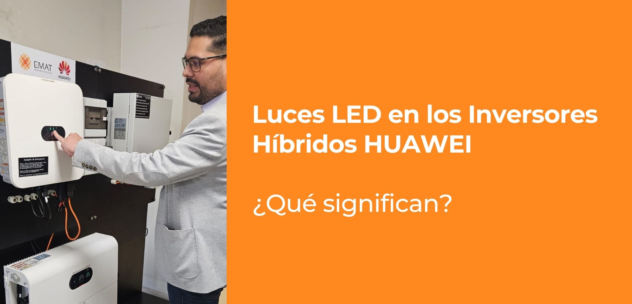 Luces LED en Inversores Híbridos Huawei: ¿Qué significan?